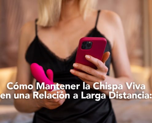 Cómo Mantener la Chispa Viva en una Relacion a Larga Distancia